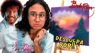 Por Favor Bob, Não Me Odeie! (recriando Outro Quadro Do Bob Ross)