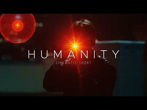 Humanity - Cinematic Short Film [sony Fx3]
