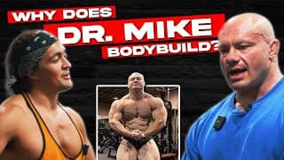Why Does Dr. Mike Israetel Bodybuild?