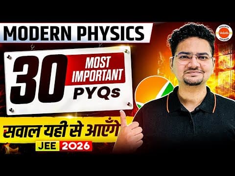 30 Most Important Pyqs Of Modern Physics 🔥 | Jee 2026 Full Revision | Abdul Sir