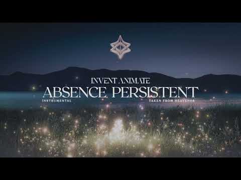 Invent Animate - Absence Persistent [instrumental]