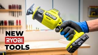 New Ryobi Power Tools Every Handyman Should Own!