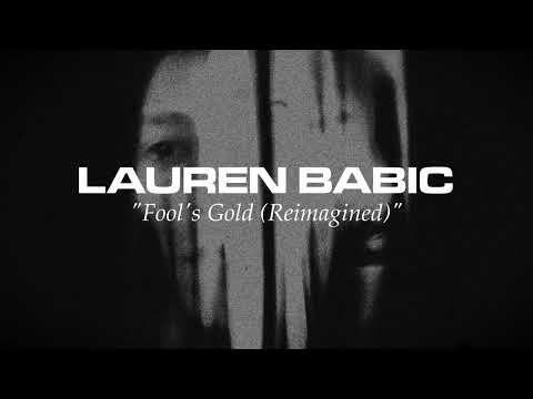 Lauren Babic – Fool's Gold [reimagined] (official Audio)