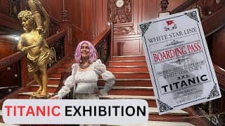 The Titanic Exhibition: Explore The Story Of The 'unsinkable' Ship