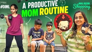 A Productive Mom Routine | Fitness Time | Wall Decor Shopping For Home Tour | Kids Routine #telugu