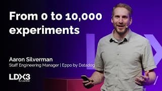 From 0 To 10,000 Experiments | Aaron Silverman | Ldx3 London 2025