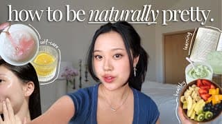 It Girl Glow Up 🌸 | 4 Easy Ways To Improve Your Natural Beauty