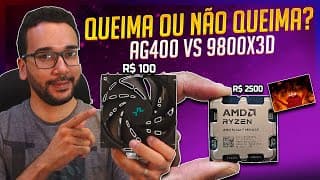 Valeu O Sacrifíco! Cooler De R$ 100 Vs Processador De R$ 2500 (ag400 Vs 9800x3d)