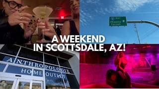 Girls Weekend In Scottsdale, Az 🌵 (roadtrip + Anthropologie Home Outlet Haul)