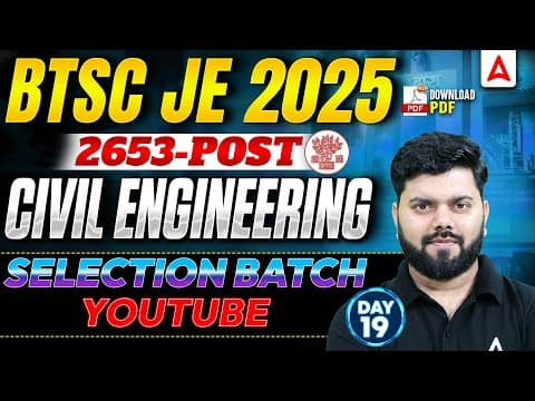 Btsc Je Civil Classes 2025 | Civil Engineering🔥most Expected Questions | Day 19 | By Rajat Sir