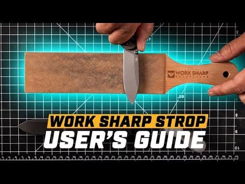 How To Strop A Knife | Work Sharp Leather Strop & Diamond Emulsion User Guide
