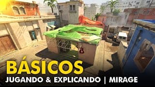 ¡jugando Y Explicando! | Básicos Del Cs2 En Mirage