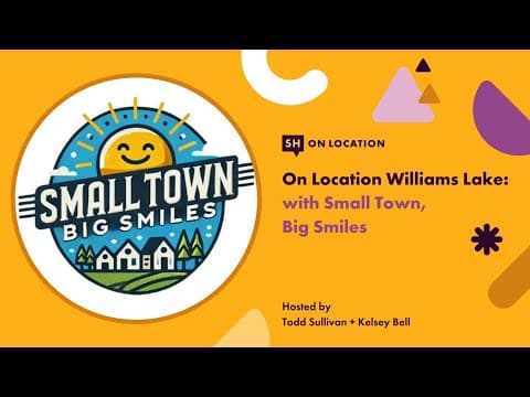 On Location Williams Lake S2 Ep 10: Small Town, Big Smiles