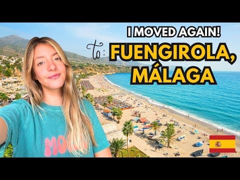 Why I Moved (again) | From Patagonia To Fuengirola, Malaga