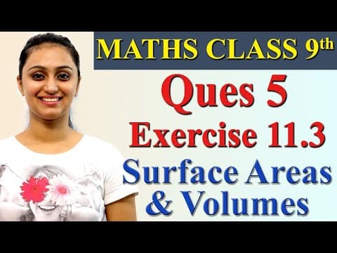 Q 5, Ex 11.3, Chapter 11 - Surface Areas And Volumes, Maths Class 9th, Ncert