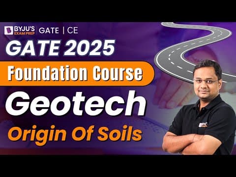 Gate 2025 | Civil Engineering | Geotech | Origin Of Soils | Byju's Gate