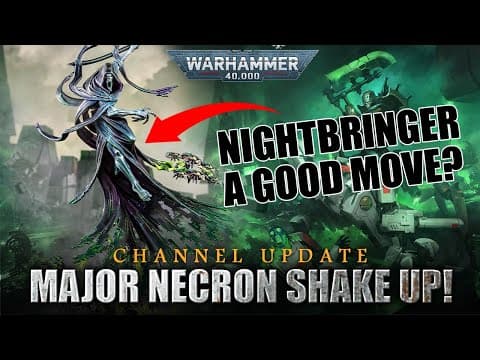 I'm Dumping Half My Necrons! Major Army Update, New Models, New List, Nightbringer Hype