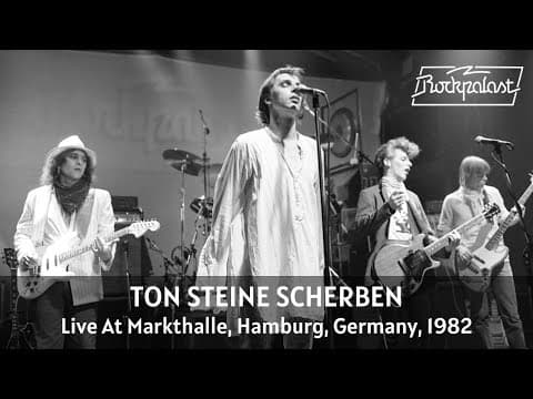 Ton Steine Scherben - Live At Rockpalast 1982, Hamburg Germany (restauriert)