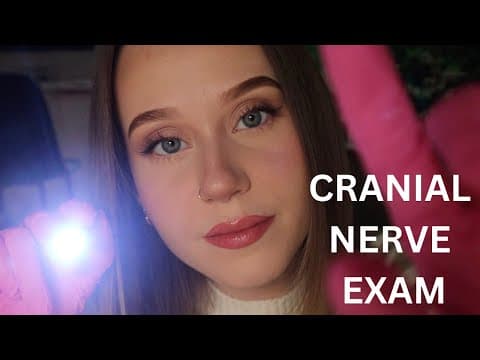 Asmr Cranial Nerve Exam | Eye Exam, Flashlight Triggers, Glove Sounds
