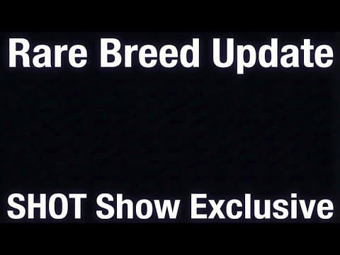 Update: Rare Breed Information