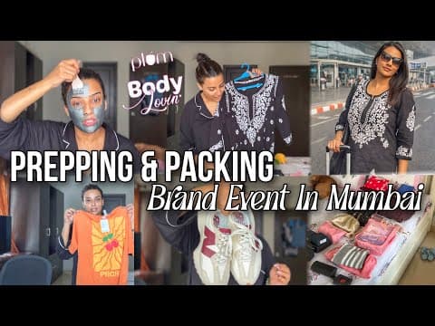 Prepping & Packing For My Mumbai Trip | Brand Event | Detan Pack & Much More