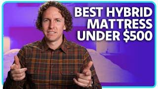 Best Hybrid Mattress Under $500 | Our Top 3 Affordable Picks!