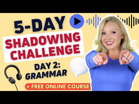 5-Day English Shadowing Challenge | Day 2: Grammar