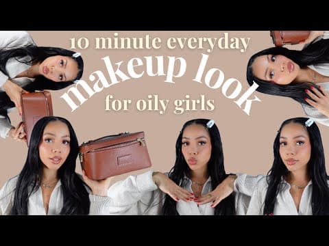 10 Minute Makeup Routine | Oily Skin | Every Day Wear | Quick But Effective