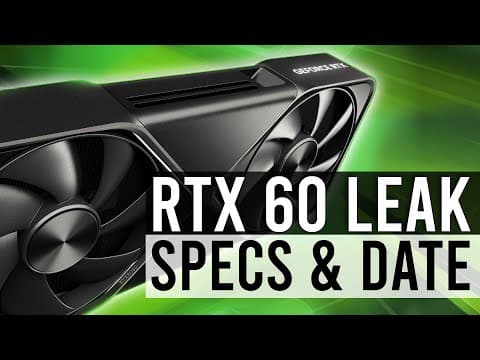 Rtx 60 Early Specs & Release Date Leaks! A Truly Monstrous Gpu