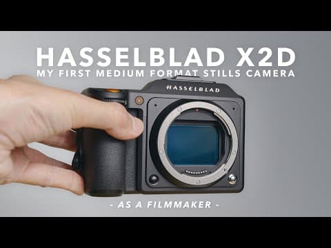 My First Medium Format Stills Camera & Why I Got One As A Filmmaker (hasselblad X2d)