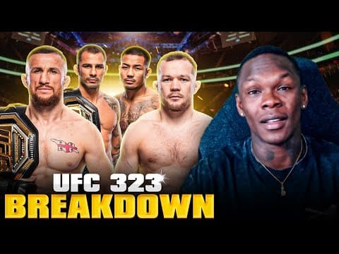 Israel Adesanya Perfectly Predicts The Last Ufc Ppv Of The Year | Ufc 323 Breakdown & Picks