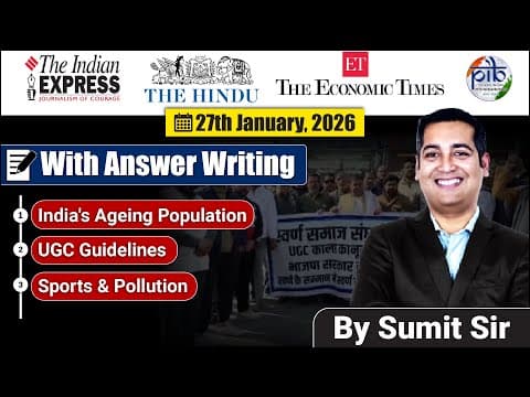 27 January, 2026 Editorial Discussion |  Population Ageing, Ugc Guidlines, Sports And Pollution