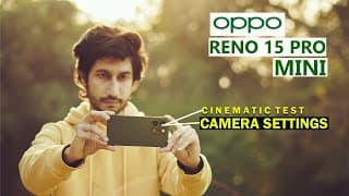 Oppo Reno 15 Pro Mini Camera Review | Cinematic Video Test | Hidden Camera Settings