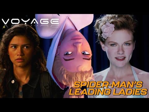 Spider-man's Leading Ladies | Spider-man | Voyage