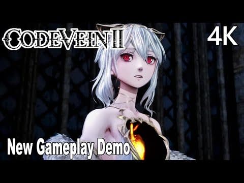 Code Vein 2 New Gameplay Demo 4k