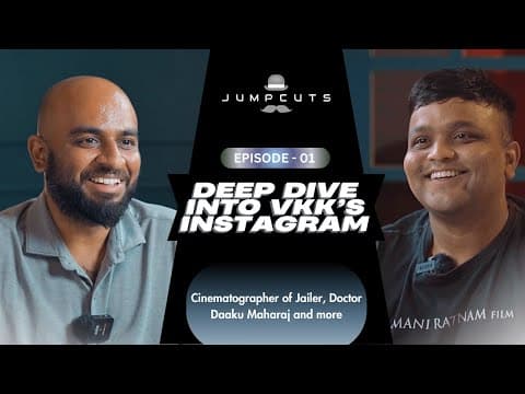 Deep Dive Into Vijay Kartik Kannan's Instagram - Jumpcuts Unfolds | Cinematographer Series