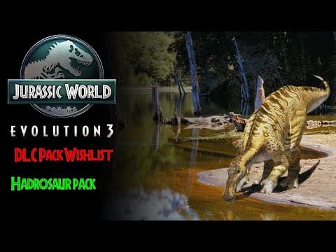 Jurassic World Evolution 3 Dlc Pack Wishlist - Hadrosaur Pack