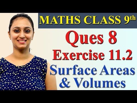 Q 8, Ex 11.2, Chapter 11 - Surface Areas And Volumes, Maths Class 9th, Ncert