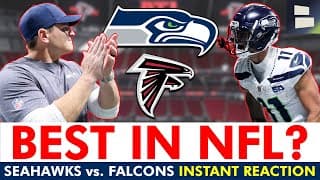 Best In The Nfl? | Seattle Seahawks Vs. Atlanta Falcons Instant Reaction
