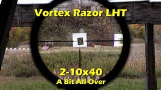 Vortex Razor Lht 2-10x40 - Confused?