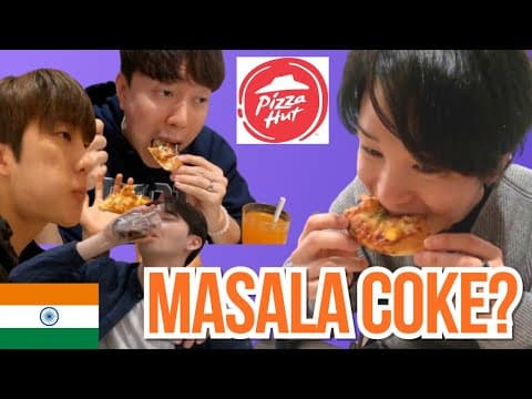 Will Koreans Like Indian Pizza Hut & Masala Coke?!?