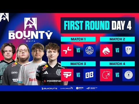 Blast Bounty Malta, Round 1, Day 4 - Pari Vs Ence, Spirit Vs Sinners, Pain Vs Bb, Furia Vs 9ine