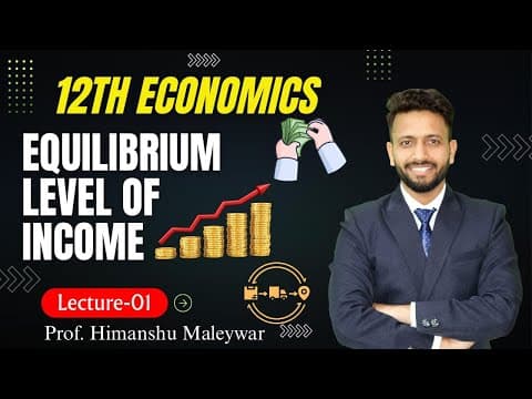 Class 12 Economics | Ad-as | Equilibrium Level Of Income | L-1 | Himanshu Sir | Gaur Classes