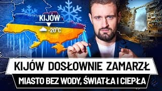 Ukraina Zamarza, A Rosja Atakuje - Wielki Problem Kijowa