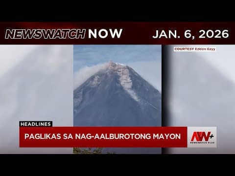 Newswatch Now - January 6, 2026 (tuesday)
