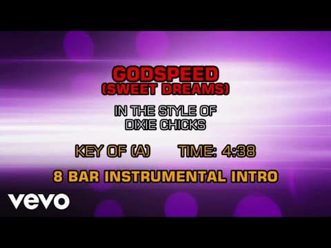 Dixie Chicks - Godspeed (sweet Dreams) (karaoke)