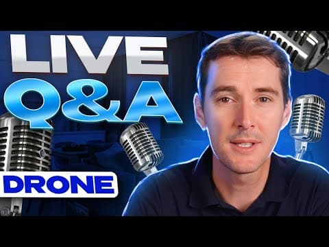 Ask Your Drone Questions — Live Q&a