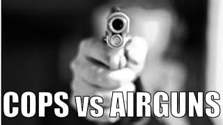 Cops Vs Airguns: Laws, Looks And Lethal Mistakes