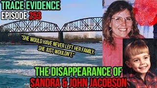 The Disappearance Of Sandra & John Jacobson