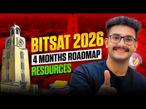 Bitsat 2026 Roadmap | Score 300+ In 4 Month | Preparation Strategy & Resources